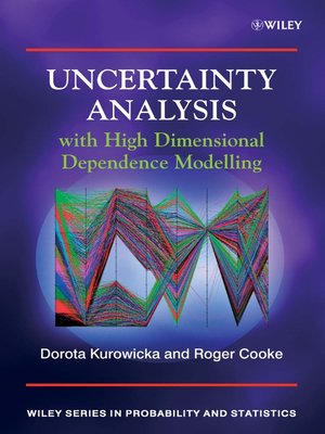 cover image of Uncertainty Analysis with High Dimensional Dependence Modelling